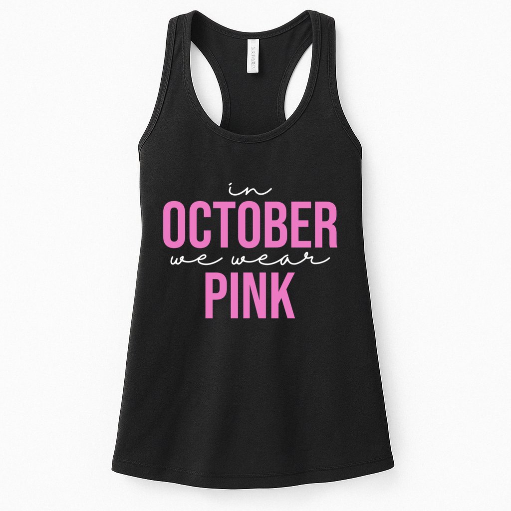 In October We Wear Pink Breast Cancer Awareness Womens Tank Top