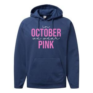 In October We Wear Pink Breast Cancer Awareness Performance Fleece Hoodie