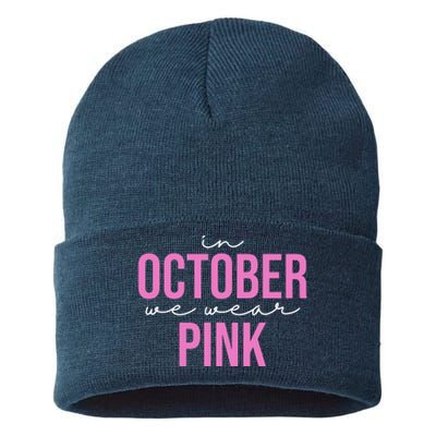 In October We Wear Pink Breast Cancer Awareness Sustainable Knit Beanie