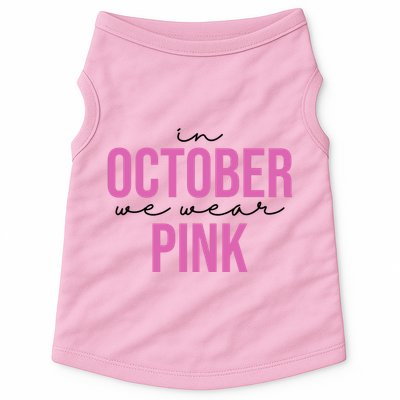 In October We Wear Pink Breast Cancer Awareness Doggie Tank