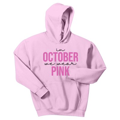 In October We Wear Pink Breast Cancer Awareness Kids Hoodie