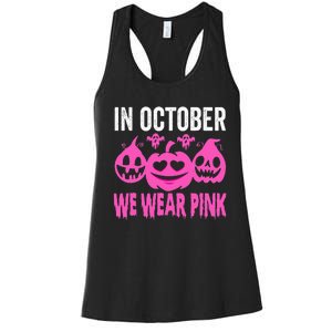 In October We Wear Pink Breast Cancer Pumpkin Halloween Women's Racerback Tank