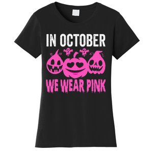 In October We Wear Pink Breast Cancer Pumpkin Halloween Women's T-Shirt