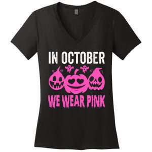 In October We Wear Pink Breast Cancer Pumpkin Halloween Women's V-Neck T-Shirt