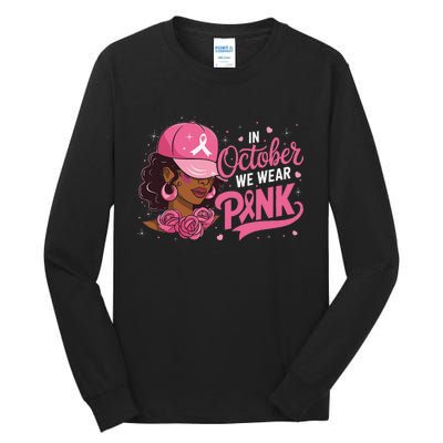 In October We Wear Pin.K Breast Cancer Awareness Black Women Tall Long Sleeve T-Shirt