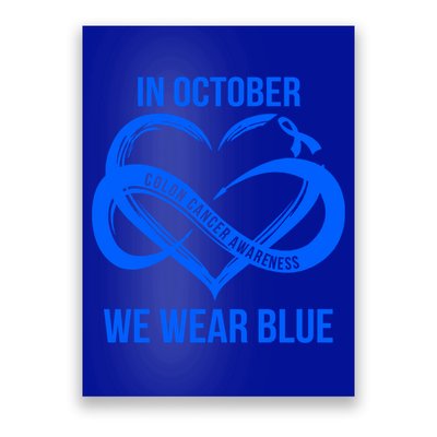In October We Wear Blue For Colon Cancer Awareness Gift Poster