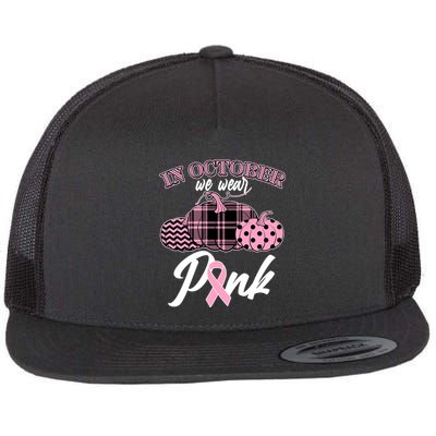 In October We Wear Pink Pattern Pumpkins Breast Cancer Awareness Flatbill Hat