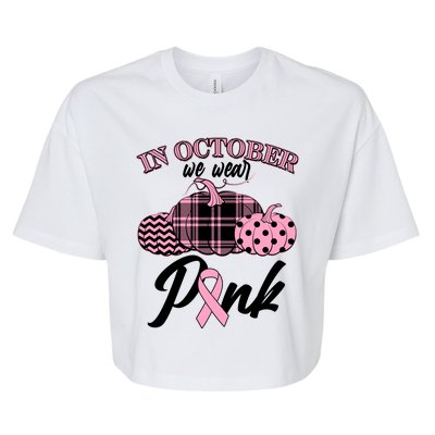 In October We Wear Pink Pattern Pumpkins Breast Cancer Awareness Bella+Canvas Jersey Crop Tee