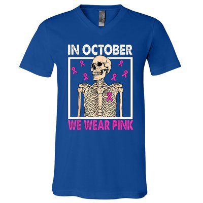 In October We Wear Pink Skeleton Ribbon Breast Cancer Gift V-Neck T-Shirt