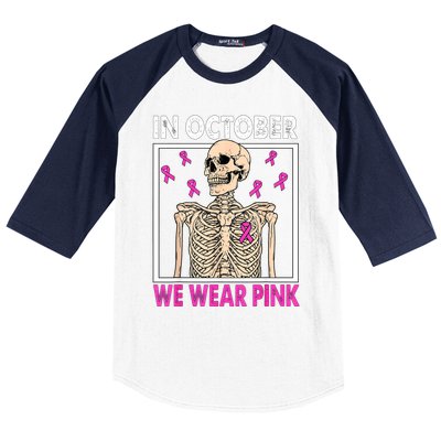 In October We Wear Pink Skeleton Ribbon Breast Cancer Gift Baseball Sleeve Shirt