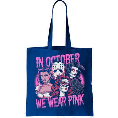 In October We Wear P.I.N.K Horror Breast Cancer Awareness Tote Bag