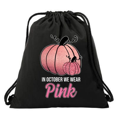 In October We Wear Pink Breast Cancer Pumpkin Drawstring Bag