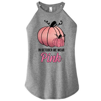 In October We Wear Pink Breast Cancer Pumpkin Women’s Perfect Tri Rocker Tank