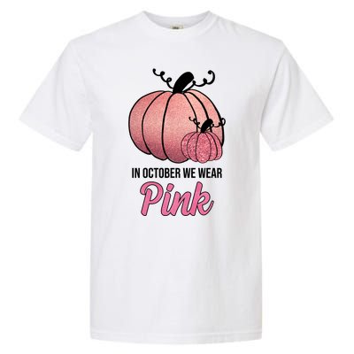 In October We Wear Pink Breast Cancer Pumpkin Garment-Dyed Heavyweight T-Shirt