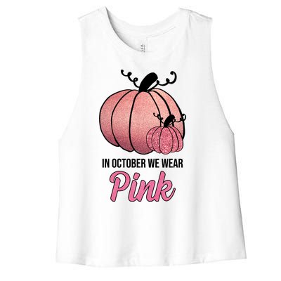 In October We Wear Pink Breast Cancer Pumpkin Women's Racerback Cropped Tank