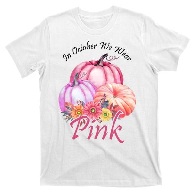 In October We Wear Pink Pumpkin Floral Breast Cancer T-Shirt