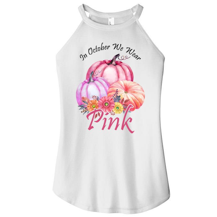 In October We Wear Pink Pumpkin Floral Breast Cancer Women’s Perfect Tri Rocker Tank