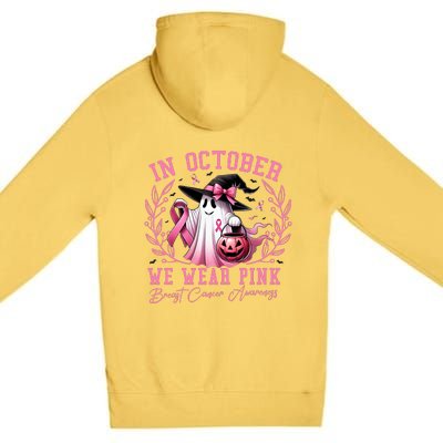 In October We Wear Pink Ghost Trick Or Treat Breast Cancer Front And Back Premium Pullover Hoodie