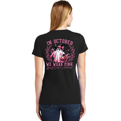 In October We Wear Pink Ghost Trick Or Treat Breast Cancer Front And Back Women's T-Shirt