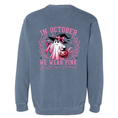 In October We Wear Pink Ghost Trick Or Treat Breast Cancer Front And Back Garment-Dyed Sweatshirt