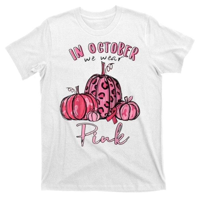 In October We Wear Pink T-Shirt