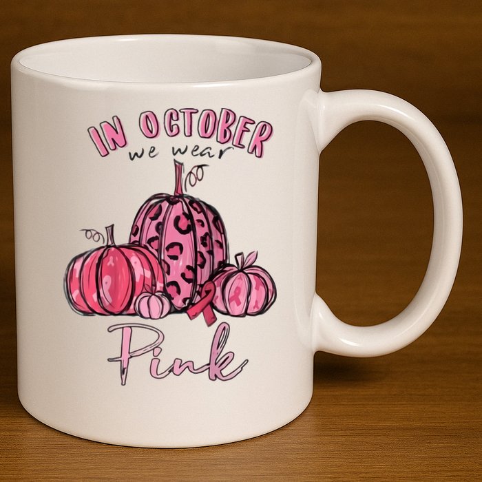 In October We Wear Pink 11oz C Handle Ceramic Mug
