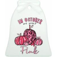 In October We Wear Pink Ceramic Bell Ornament