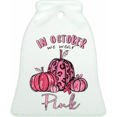 In October We Wear Pink Ceramic Bell Ornament