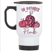 In October We Wear Pink Stainless Steel Travel Mug