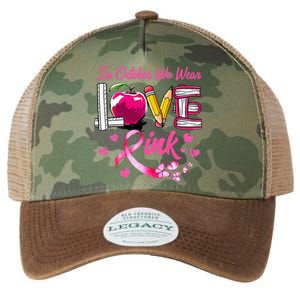 In October We Wear Pink LOVE Breast Cancer Awareness Teacher Legacy Tie Dye Trucker Hat