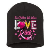 In October We Wear Pink LOVE Breast Cancer Awareness Teacher Short Acrylic Beanie