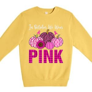 In October We Wear Pink Ribbon Leopard Pumpkin Breast Cancer Premium Crewneck Sweatshirt