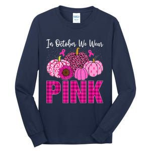 In October We Wear Pink Ribbon Leopard Pumpkin Breast Cancer Tall Long Sleeve T-Shirt