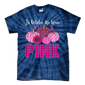 In October We Wear Pink Ribbon Leopard Pumpkin Breast Cancer Tie-Dye T-Shirt