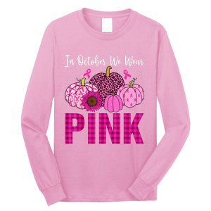 In October We Wear Pink Ribbon Leopard Pumpkin Breast Cancer Long Sleeve Shirt