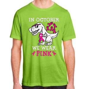 In October We Wear P.Ink Breast Cancer Awareness Gift Adult ChromaSoft Performance T-Shirt