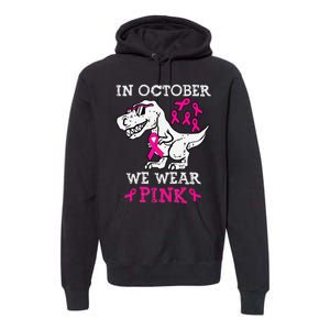 In October We Wear P.Ink Breast Cancer Awareness Gift Premium Hoodie