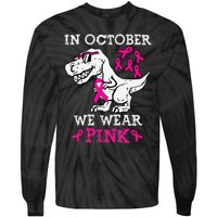 In October We Wear P.Ink Breast Cancer Awareness Gift Tie-Dye Long Sleeve Shirt