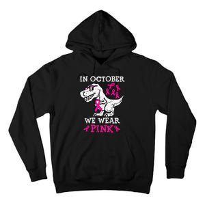 In October We Wear P.Ink Breast Cancer Awareness Gift Tall Hoodie