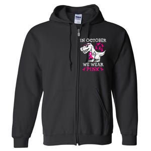 In October We Wear P.Ink Breast Cancer Awareness Gift Full Zip Hoodie