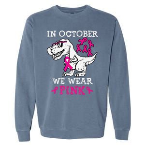 In October We Wear P.Ink Breast Cancer Awareness Gift Garment-Dyed Sweatshirt