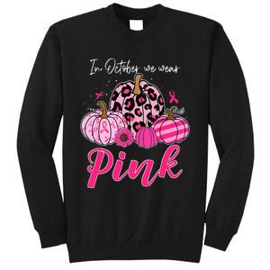 In October We Wear Pink Pumpkin Breast Cancer Awareness Sweatshirt