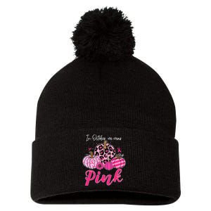 In October We Wear Pink Pumpkin Breast Cancer Awareness Pom Pom 12in Knit Beanie