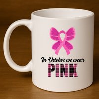 In October We Wear Pink Plaid Ribbon 11oz C Handle Ceramic Mug