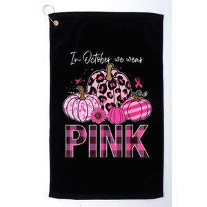 In October We Wear Pink Pumpkin Breast Cancer Awareness Platinum Collection Golf Towel