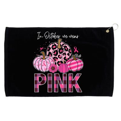 In October We Wear Pink Pumpkin Breast Cancer Awareness Grommeted Golf Towel