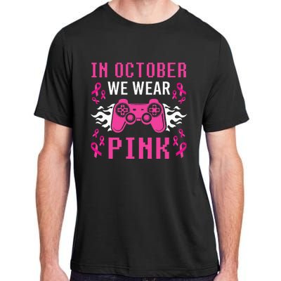 In October We Wear Pink Breast Cancer Gaming Adult ChromaSoft Performance T-Shirt