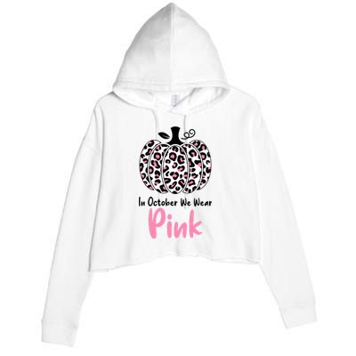 In October We Wear Pink Cheetah Pumpkin Breast Cancer Crop Fleece Hoodie