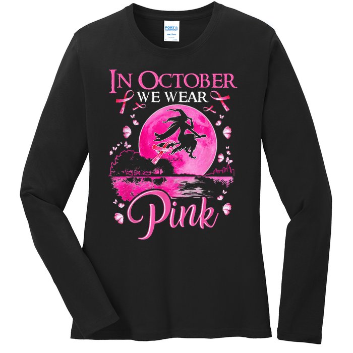 In October We Wear Pink Ribbon Witch Halloween Breast Cancer Ladies Long Sleeve Shirt