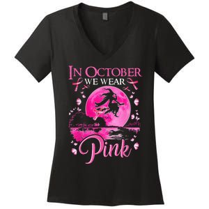 In October We Wear Pink Ribbon Witch Halloween Breast Cancer Women's V-Neck T-Shirt